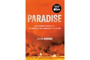 Paradise: One Town's Struggle to Survive an American Wildfire