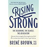 Rising Strong: The Reckoning. The Rumble. The Revolution.