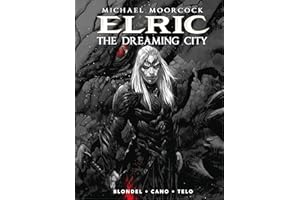 Michael Moorcock's Elric Vol. 4: The Dreaming City (Graphic Novel)