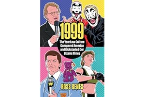 1999: The Year Low Culture Conquered America and Kickstarted Our Bizarre Times