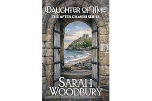 Daughter of Time (The After Cilmeri Series Book 1)
