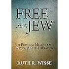 Free as a Jew: A Personal Memoir of National Self-Liberation