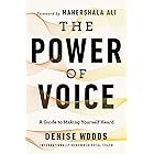 The Power of Voice: A Guide to Making Yourself Heard