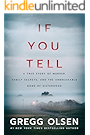 If You Tell: A True Story of Murder, Family Secrets, and the Unbreakable Bond of Sisterhood
