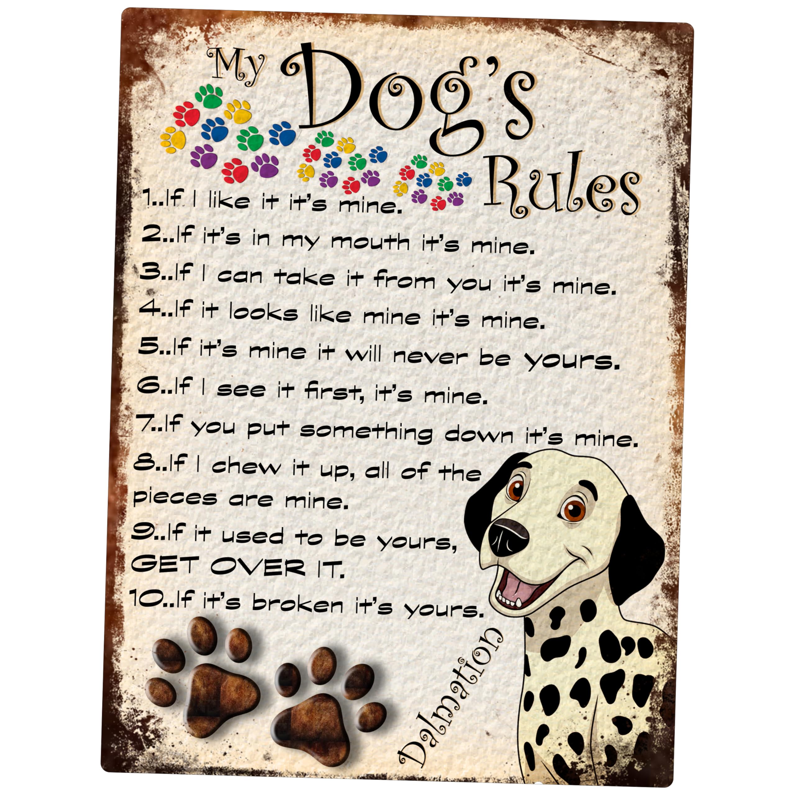 SHAWPRINT MY DOG'S RULES RETRO STYLE METAL TIN SIGN/PLAQUE DALMATION THEME 8" x 6" (101DR)