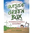 Outside the Green Box: Rethinking Sustainable Development