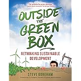 Outside the Green Box: Rethinking Sustainable Development