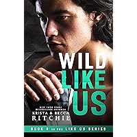 Wild Like Us (Like Us Series: Billionaires & Bodyguards Book 8) book cover