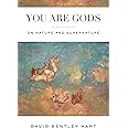 You Are Gods: On Nature and Supernature