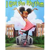 Amazon.com: I Got the Rhythm (9781619631786): Schofield-Morrison ...