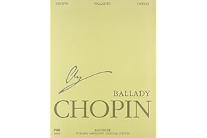 Ballades Chopin - National Edition Volume 1 | Urtext Edition | Piano Solo Sheet Music | National Edition Volume I | Edited by Jan Ekier | ... A. Works Published During Chopins Lifetime)