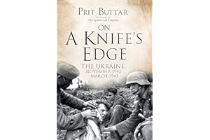 On a Knife's Edge: The Ukraine, November 1942–March 1943