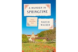 A Murder in Springtime: A Bruno, Chief of Police Novel (Bruno, Chief of Police Series Book 19)