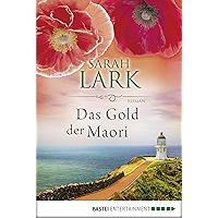 Das Gold der Maori: Roman (Kauri Trilogie 1) (German Edition) book cover Das Gold der Maori: Roman (Kauri Trilogie 1) (German Edition) book cover