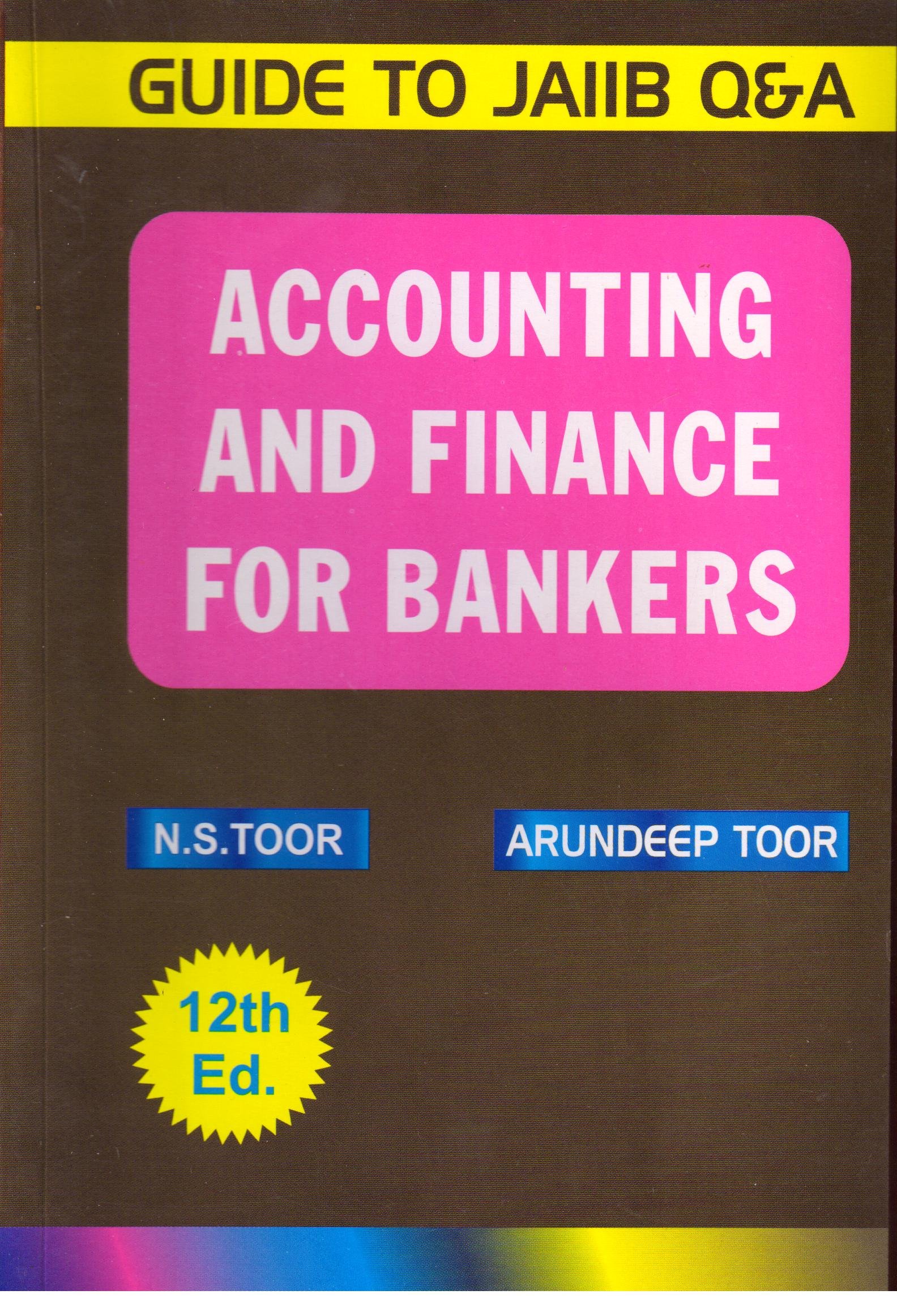 ACCOUNTING AND FINANCE FOR BANKERS