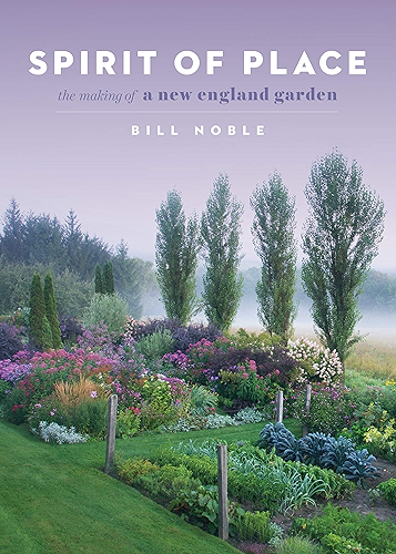 Download Spirit of Place: The Making of a New England Garden (English Edition) PDF