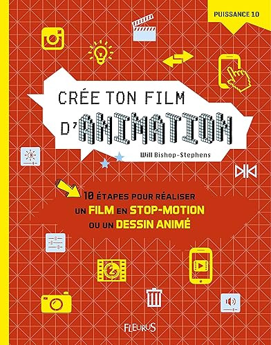 Download Crée ton film d'animation : 10 étapes pour réaliser un film en stop-motion ou un dessin animé PDF