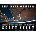 Infinite Wonder: An Astronaut's Photographs from a Year in Space
