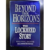 Beyond the Horizon: The Story of Lockheed (Thomas Dunne Book)