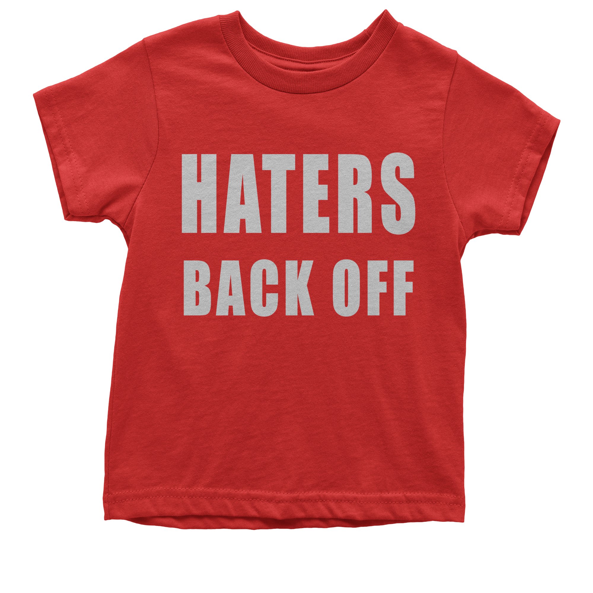 Haters Back Off T Shirt 8544 Jznovelty