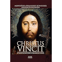 CHRISTUS VINCIT: El triunfo de Cristo sobre la oscuridad de la Iglesia (Spanish Edition) book cover