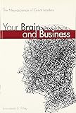 Your Brain and Business: The Neuroscience of Great Leaders (paperback)