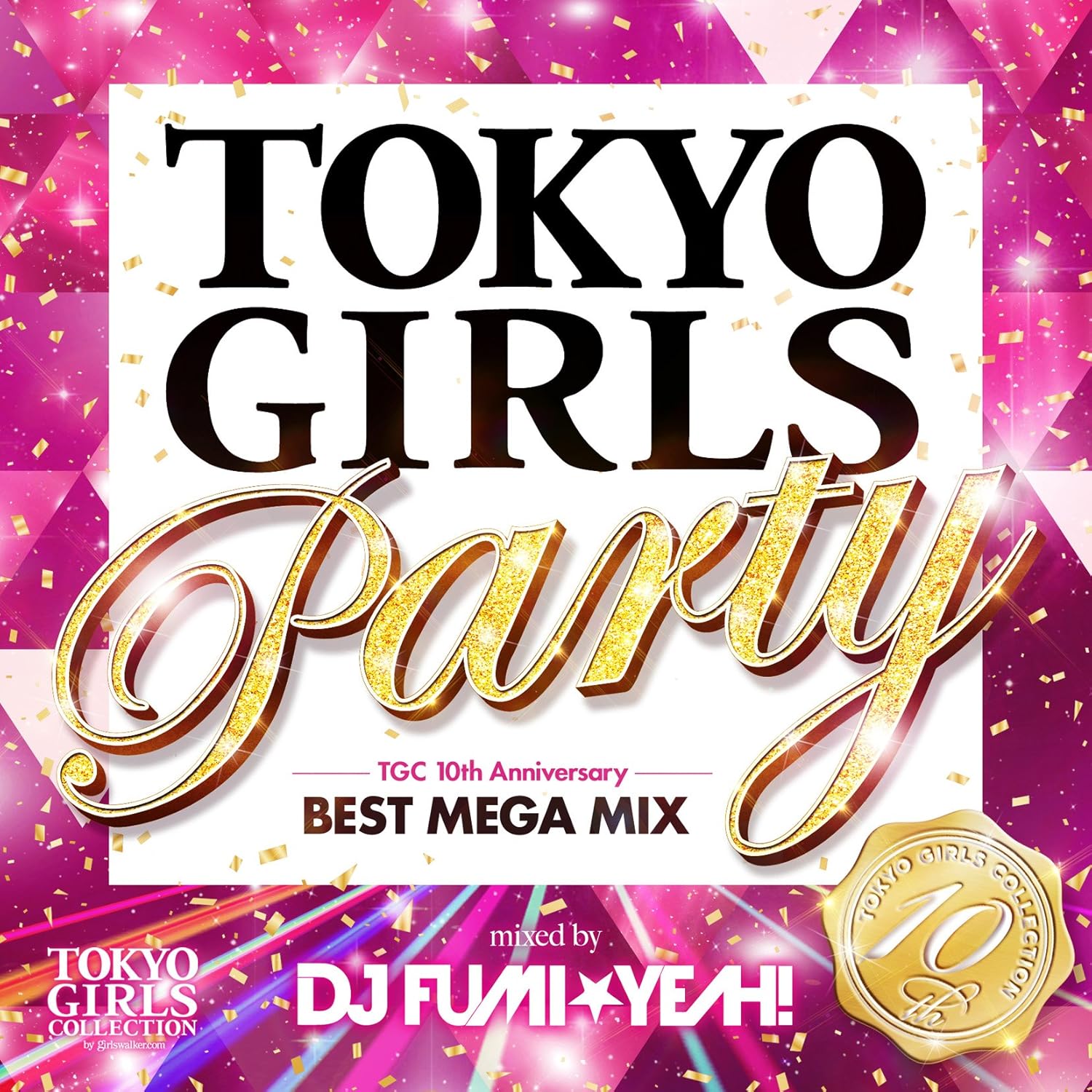 Dj Fumi Yeah Tokyo Girls Party Tgc 10years Anniversary Best Mega Mix Mixed By Dj Fumi Yeah Amazon Com Music Dj Fumi Yeah Tokyo Girls Party Tgc 10years Anniversary Best Mega Mix Mixed By Dj Fumi Yeah Amazon Com Music