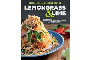 Lemongrass and Lime: Southeast Asian Cooking at Home: A Cookbook