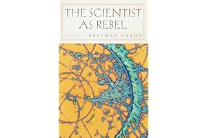 The Scientist as Rebel