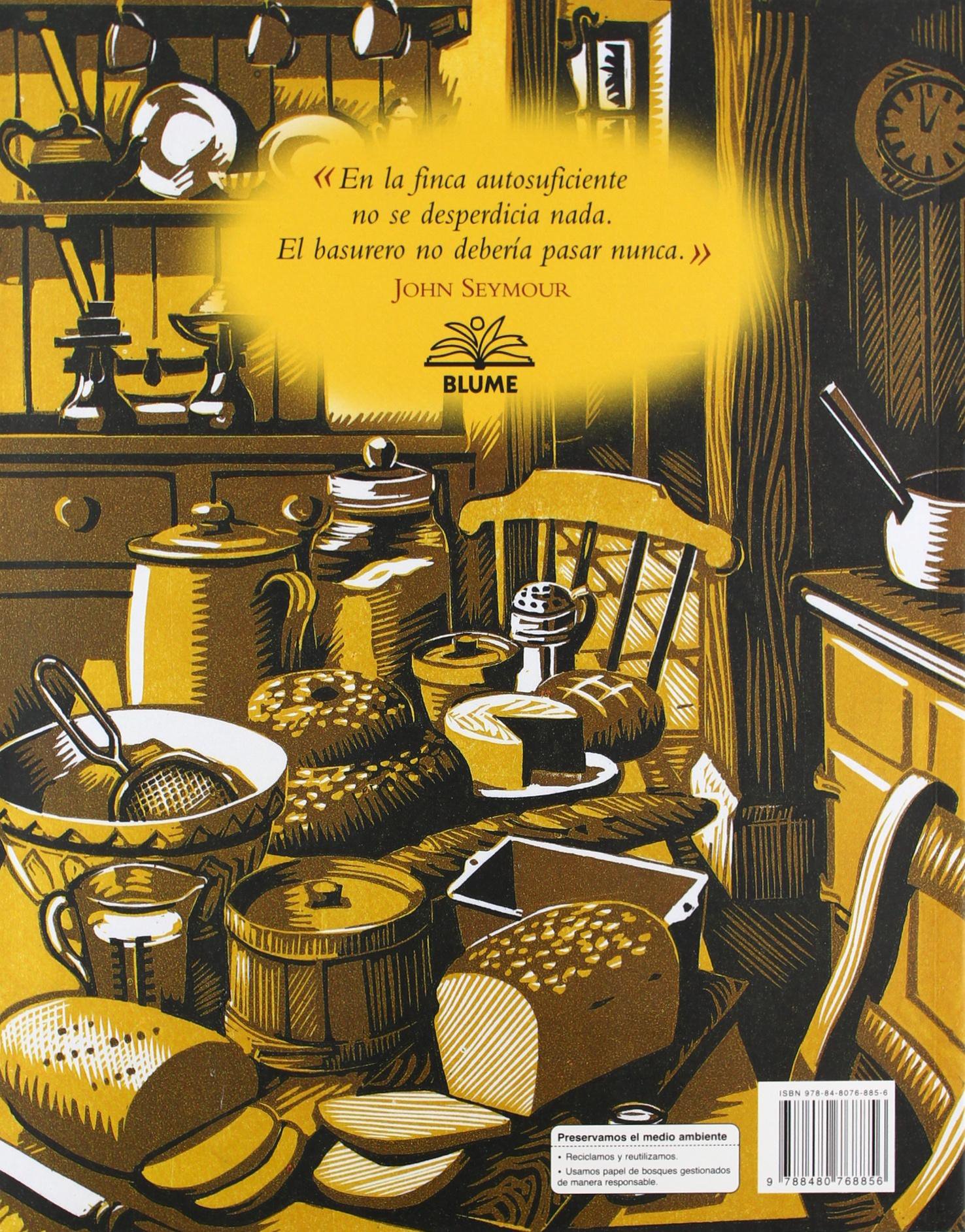 Guía práctica de la vida autosuficiente: Un clásico para realistas ...