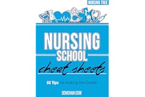 Nursing School Cheat Sheets: 50 Tips for Making the Grade