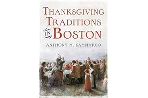 Thanksgiving Traditions in Boston (America Through Time)