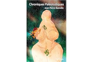 Chroniques Paléoludiques (French Edition)