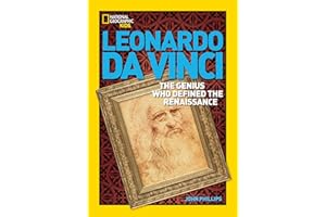 World History Biographies: Leonardo da Vinci: The Genius Who Defined the Renaissance (National Geographic World History Biographies)