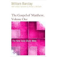 The Gospel of Matthew, Volume One (The New Daily Study Bible