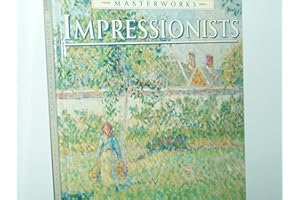 The Masterworks of the Impressionists