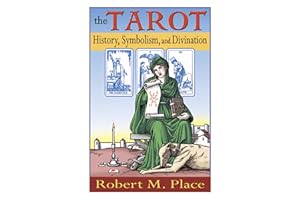 The Tarot: History, Symbolism, and Divination