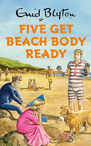 Download Five Get Beach Body Ready (Enid Blyton for Grown Ups) (English Edition) PDF