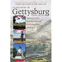 A Field Guide to Gettysburg, Second Edition Expanded Ebook: Experiencing the Battlefield through Its History, Places… book cover