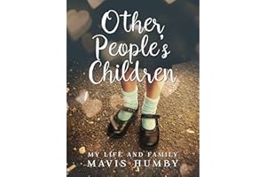 Other People's Children: My Life and Family