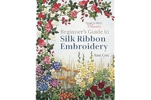 Beginner's Guide to Silk Ribbon Embroidery