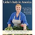 Lidia's Italy in America: A Cookbook: Bastianich, Lidia Matticchio ...