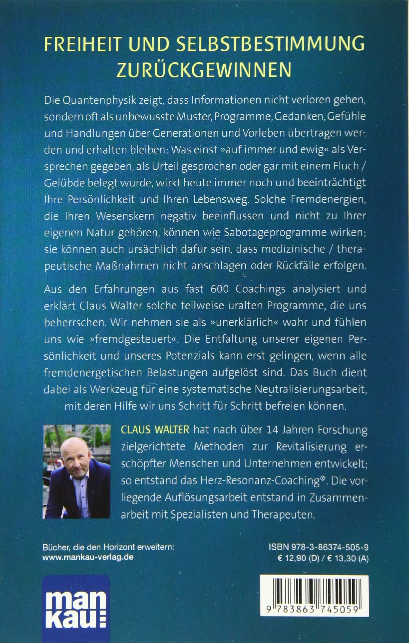 Fremdenergien Wie Sie Negative Energetische Einflusse Erkennen Und Wirksam Auflosen Walter Claus Amazon De Bucher