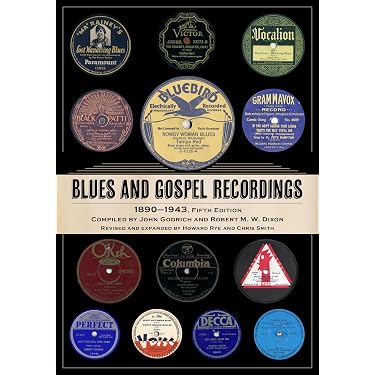 Blues and Gospel Recordings: 1890–1943, Fifth Edition (American