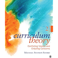 Curriculum Theory: Conflicting Visions and Enduring Concerns book cover Curriculum Theory: Conflicting Visions and Enduring Concerns book cover