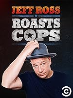 Jeff Ross Roasts Cops