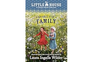 A Little House Chapter Book Collection: Stories of Family: Pioneer Sisters, Christmas Stories, School Days