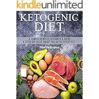 Ketogenic Diet: A Comprehensive Beginner's Guide - A Step By Step Guide For Keto Lifestyle book cover Ketogenic Diet: A Comprehensive Beginner's Guide - A Step By Step Guide For Keto Lifestyle book cover