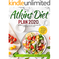 Atkins Diet Plan 2020: The Complete Beginner's Guide With 4 Weeks Meal Plan to Shed Weight and Feel Great book cover Atkins Diet Plan 2020: The Complete Beginner's Guide With 4 Weeks Meal Plan to Shed Weight and Feel Great book cover