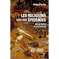 Les religions face aux épidémies - De la Peste à la Covid-19 (French Edition) book cover Les religions face aux épidémies - De la Peste à la Covid-19 (French Edition) book cover